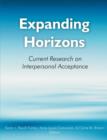 Expanding Horizons : Current Research on Interpersonal Acceptance: Selected Papers from the Third International Congress on Interpersonal a - Book