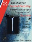 The Study of a Secret Society : Resistance to Open Discussion of Suicide in the United States Coast Guard - Book
