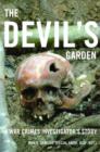 The Devil's Garden : A War Crimes Investigator's Story - Book