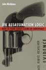 JFK Assassination Logic : How to Think About Claims of Conspiracy - Book