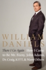 There I Go Again : How I Came to be Mr. Feeny, John Adams, Dr. Craig, Kitt, and Many Others - Book