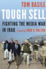 Tough Sell : Fighting the Media War in Iraq - eBook