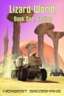 Lizard World, Book 1, Epsilon City - Book