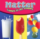 Matter Comes In All Shapes - eBook
