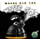 Where Did The Water Go? - eBook