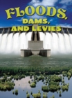 Floods, Dams, and Levees - eBook