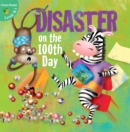 Disaster On The 100Th Day - eBook