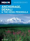 Moon Anchorage, Denali & the Kenai Peninsula - Book