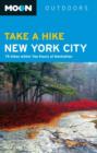 Moon Take a Hike New York City (2nd ed) : 80 Hikes within Two Hours of Manhattan - Book