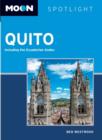 Moon Spotlight Quito : Including the Ecuadorian Andes - Book