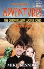 Adventures : The Chronicles of Lucifer Jones Volume I - Book