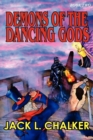 Demons of the Dancing Gods (Dancing Gods : Book Two) - Book