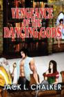 Vengeance of the Dancing Gods (Dancing Gods : Book Three) - Book