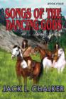 Songs of the Dancing Gods (Dancing Gods : Book Four) - Book
