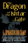 The Dragon of the Ishtar Gate - Book