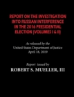 The Mueller Report : Report On The Investigation Into Russian Interference in The 2016 Presidential Election (Volumes I & II) - Book