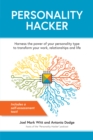 Personality Hacker : Harness the Power of Your Personality Type to Transform Your Work, Relationships, and Life - Book