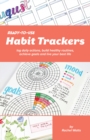 Ready-to-use Habit Trackers : Log Daily Actions, Build Healthy Routines, Achieve Goals an Live Your Best Life - Book
