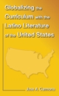 Globalizing the Curriculum with the Latino Literature of the U.S. - Book