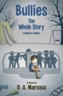 Bullies : The Whole Story: A Childhood of Misery - Book