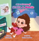 Adventures of Stella and Macie : Inspired by a True Story - Book