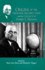 Origins of the National Security State & the Legacy of Harry S Truman - Book