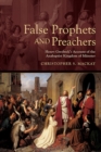 False Prophets and Preachers : Henry Gresbeck's Account of the Anabaptist Kingdom of Munster - Book