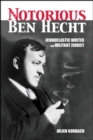 The Notorious Ben Hecht : Iconoclastic Writer and Militant Zionist - eBook