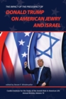 The Impact of the Presidency of Donald Trump on American Jewry and Israel - eBook