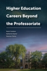 Higher Education Careers Beyond the Professoriate - Book