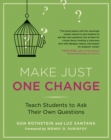 Make Just One Change : Teach Students to Ask Their Own Questions - Book