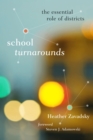 School Turnarounds : The Essential Role of Districts - eBook