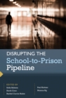 Disrupting the School-to-Prison Pipeline - eBook