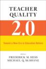 Teacher Quality 2.0 : Toward a New Era in Education Reform - Book