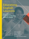 Educating English Learners : What Every Classroom Teacher Needs to Know - Book