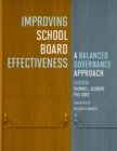 Improving School Board Effectiveness : A Balanced Governance Approach - Book