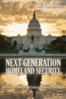 Next-Generation Homeland Security : Network Federalism and the Course to National Preparedness - Book