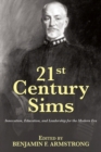 21st Century Sims : Innovation, Education, and Leadership for the Modern Era - Book