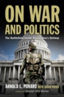 On War and Politics : The Battlefield Inside Washington's Beltway - Book
