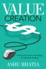 Value Creation : Linking Information Technology and Business Strategy - eBook