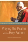 Praying the Psalms with the Holy Fathers - eBook