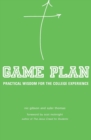 Game Plan : Practical Wisdom for the College Experience - Book