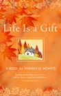 Life is a Gift : A Book of Gratitude - eBook