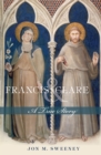 Francis and Clare : A True Story - Book