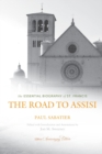 The Road to Assisi : The Essential Biography of St. Francis - 120th Anniversary Edition - Book