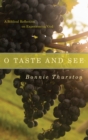 O Taste and See : A Biblical Reflection on Experiencing God - eBook