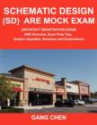 Schematic Design (Sd) Are Mock Exam (Architect Registration Exam) : Are Overview, Exam Prep Tips, Graphic Vignettes, Solutions and Explanations - Book