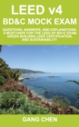 LEED v4 BD&C Mock Exam : Questions, answers, and explanations: A must-have for the LEED AP BD+C Exam, green building LEED certification, and sustainability - Book
