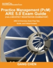Practice Management (PcM) ARE 5.0 Exam Guide (Architect Registration Examination) : ARE 5.0 Overview, Exam Prep Tips, Guide, and Critical Content - Book