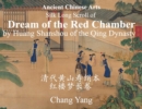 Ancient Chinese Arts : Silk Long Scroll of Dream of the Red Chamber by Huang Shanshou of the Qing Dynasty - Book